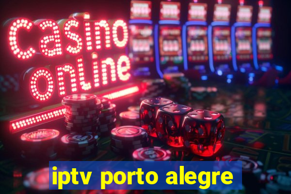 iptv porto alegre